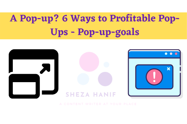 A Pop-up? 6 Ways to Profitable Pop-Ups – Pop-up-goals
