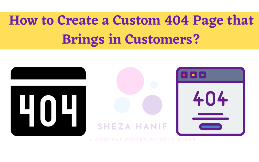 How to Create a Custom 404 Page that Brings in Customers?