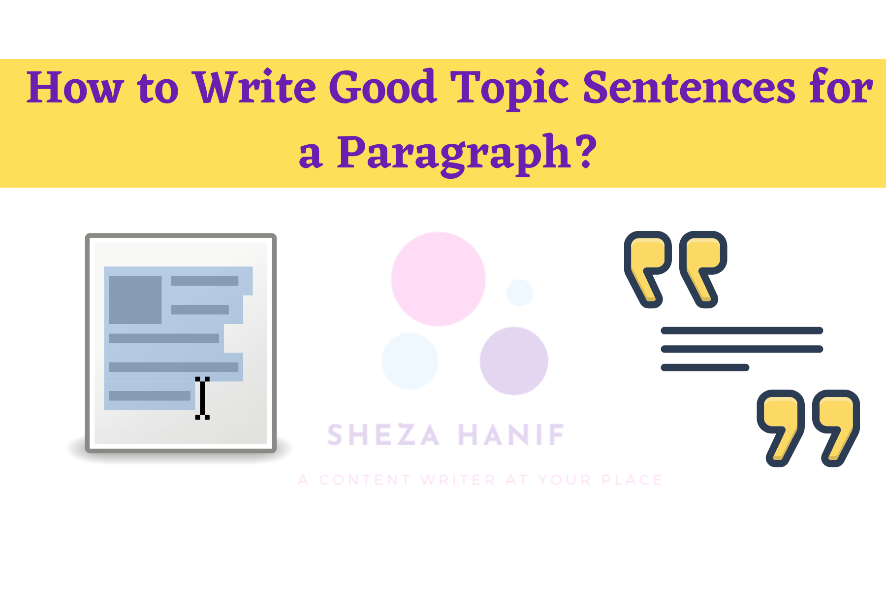 How to Write Good Topic Sentences for a Paragraph?