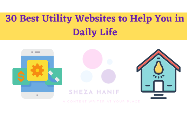 30 Best Utility Websites to Help You in Daily Life