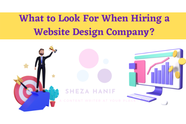 What to Look For When Hiring a Website Design Company?